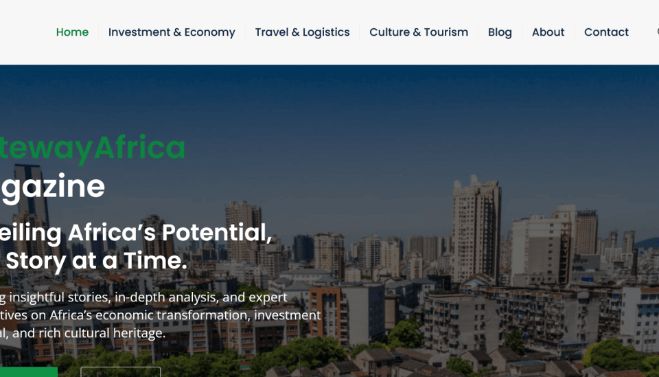 Gateway Africa – Your Trusted Source for Africa’s Investment & Economy Travel & Logistics Culture &Tourism
